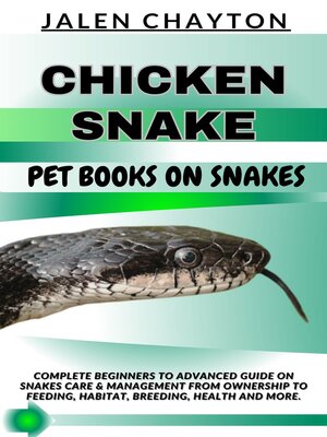 cover image of CHICKEN SNAKE  PET BOOKS ON SNAKES